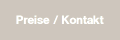 Preise / Kontakt